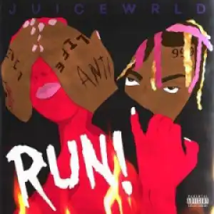 Juice Wrld - Run